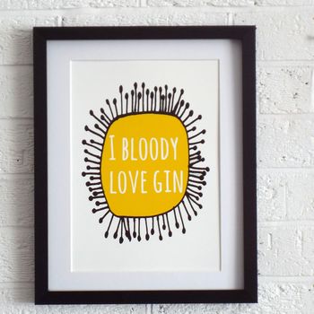 I bloody love gin
